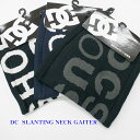 DC SHOES ディーシー シューネックウォーマー 5430J818 メンズ【dc shoes /男性/ネックゲイター/マフラー/18 SLANTING NECK GAITER/防寒/冬/ロゴ/スケボー/ストリート/ファッション/フリース】【あす楽対応】【正規品】【税込】