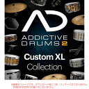 XLN AUDIO ADDICTIVE DRUMS 2 CUSTOM XL COLLECTION ダウンロード版 【最短当日シリアルPDF納品】【特価！/在庫限り】