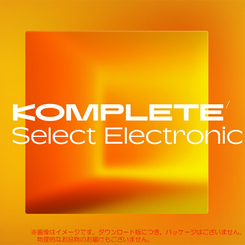 Rakuten - NATIVE INSTRUMENTS KOMPLETE SELECT ELECTRONIC ダウンロード版 安心の日本正規品！