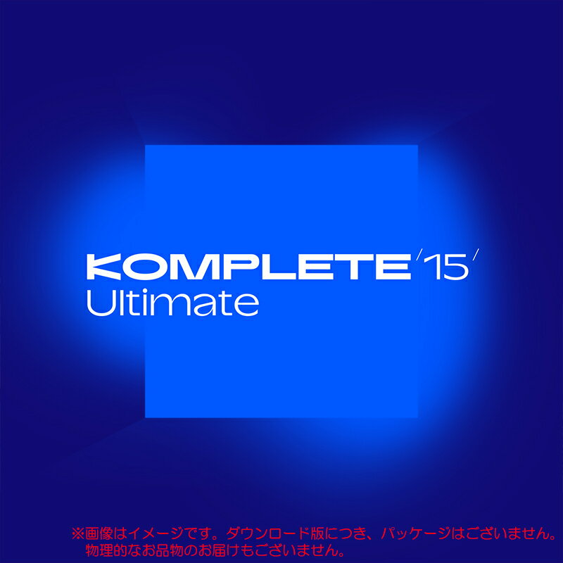 NATIVE INSTRUMENTS KOMPLETE 15 ULTIMATE DL  6/30ޤòSummer of Sound 2025