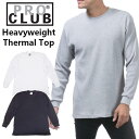 PRO CLUB プロクラブ ヘビーウェイト サーマル 長袖 Tシャツ 115 厚手 無地 コットン100 USAモデル メンズ HEAVY WEIGHT THERMAL T-SHIRT ストリート カジュアル 定番 S M L XL ホワイト ブラック グレー 送料無料 楽天 通販 メール便