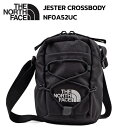ザ ノースフェイス ショルダーバッグ THE NORTH FACE JESTER CROSSBODY BAG ジェスター クロス ボディ バッグ NF0A52U...