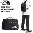 ザ ノースフェイス ボディバッグ THE NORTH FACE BASE CAMP VOYAGER SLING ベースキャンプ ボイジャー スリング NF0A8...