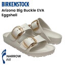 ビルケンシュトック レディース サンダル BIRKENSTOCK Arizona Big Buckle EVA アリゾナ ビッグ バックル EVA 102965...