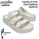 ビルケンシュトック レディース サンダル Papillio by BIRKENSTOCK Florida III EVA Flex Platform フロリダ ...