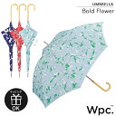 雨傘 長傘 Bold Flower ボールドフラワー High Standard 58cm レディース wpc. ワールドパーティー 晴雨兼用 紫外線防止 はっ...