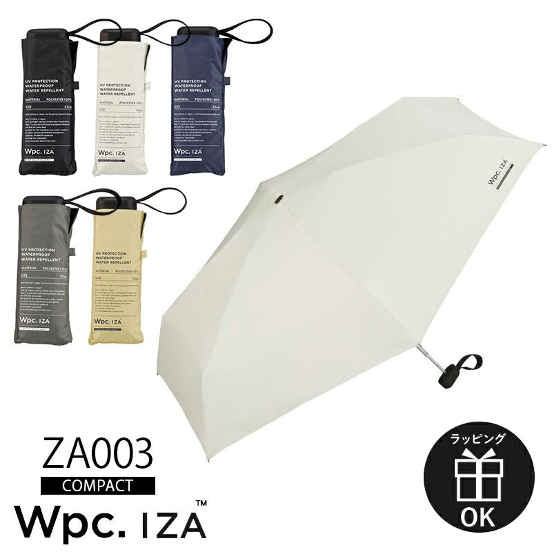 傘 折りたたみ IZA iza イーザ COMPACT ZA003 超軽量 軽量 220g コンパクト メンズ UNISEX レディース Wpc. 折り畳み 日傘 雨傘 晴雨兼用 シンプル おしゃれ 人気 プレゼント ワールドパーティー