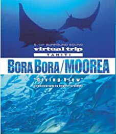 Blu-ray　水中撮影 ボラボラ島・モーレア島 virtual trip TAHITI BORA BORA/MOOREA Diving View　ブルーレイディスク（DVD同梱版）　【中古 DVD レンタル落ち】