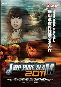 JWP-PURE-SLAM 2011~Road to JWP20th　【中古 DVD レンタル落ち】