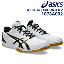 【ポイント5倍キャンペーン実施中】アシックス asics 卓球シューズ 1073A002 ATTACK EXCOUNTER 2 ホワイト×ブラック(104) 2...