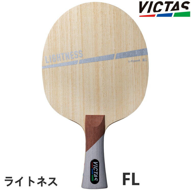 VICTAS PLAY ヴィクタス 卓球ラケット ライトネス LIGHTNESS FL(フレア) シェークハンド 310094