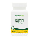 【送料無料】 ルチン 500mg 60粒 タブレット ネイチャーズプラス【Natures Plus】Rutin 500 mg, 60 Tablets