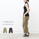 【ポイント10倍】＼10％offクーポン配布中／ FABRIQUE en planete terre ファブリケアンプラネテール タックリネンパンツ 241-120 ワイドパンツ ギフト 母の日 プレゼント ランキング