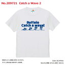 プリントTee　umisora　209721　Buffalo Catch a Wave2　バッファロー　キャッチアウェーブ2　メンズ　レディース　ユニセックス　夏　サマー　海　山　レジャー　ウミソラ　プリント　半袖　S　M　L　Tシャツ