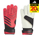 【ポイント10倍!要エントリー★12/4 20:00〜12/11 23:59まで】アディダス(adidas)(メンズ)キーパーグローブ サッカー プレデター G...