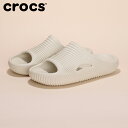 【10%OFFクーポン対象!7/20まで】クロックス(crocs)(メンズ、レディース)サンダル メロウ タイド リカバリー スライド 210333-160