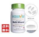 ◆アクアヴィータ マルチミネラルESSENTIALS 30粒（約30日分） /送料無料