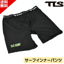 お買い物マラソン クーポン配布中 TLS ツールス HYBRID WATER ACTION PANTS SURF インナーショーツ ウォーターアクションパンツ ...