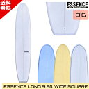 ESSENCE エッセンス LONG 9.6ft WIDE SQUARE ロングボード 9’6 EPS サーフボード LONGBOARD シングルフィン クラシ...