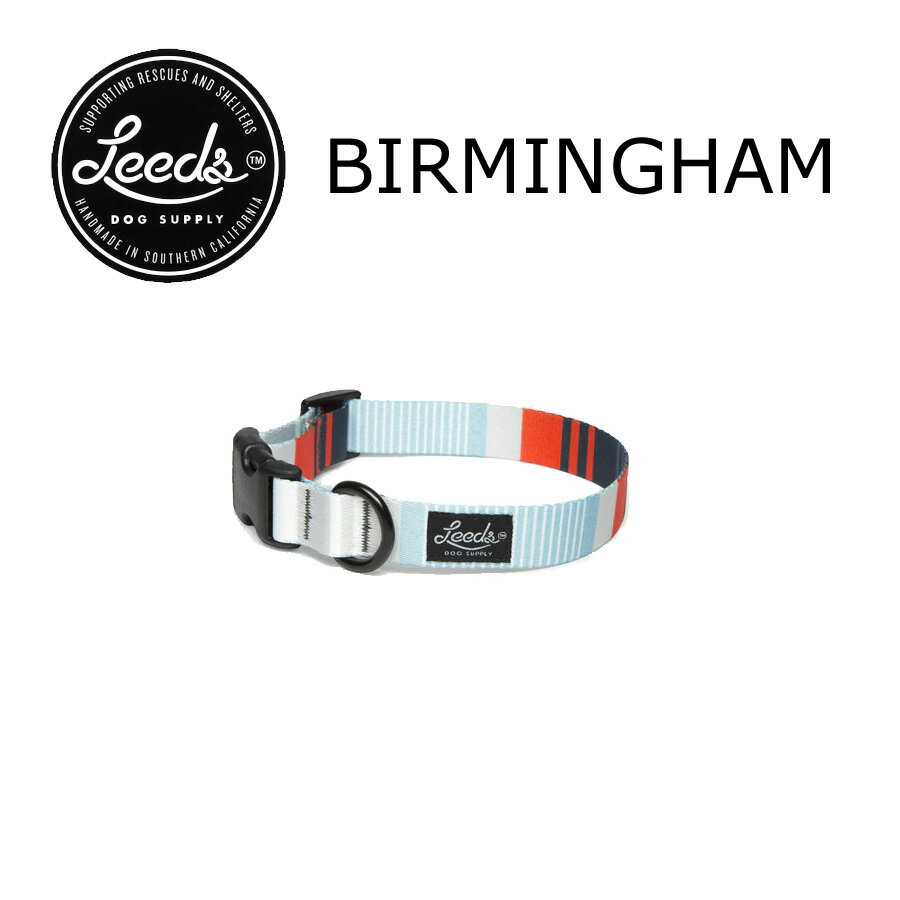 Nylon （Medium Dogs） - 犬用首輪 Mサイズ バーミンガム リーズドッグサプライ/Leeds Dog Supply Collar BIRMINGHAM【ネコポス発送（ポスト投函）】水に強く丈夫で色褪せしにくいから長持ち Made in California 即納 送料無料