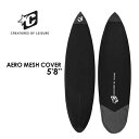 あす楽 送料無料 CREATURES クリエイチャー ボードケース メッシュケース ショートボード●AERO MESH COVER 5’8’’