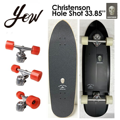 YOW SURFSKATE ヤウ サーフスケート スケボー コンプリート 2021●Christenson Hole Shot 33.85'' クリステンソン ホールショット