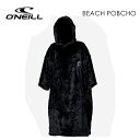 O 039 NEILL オニール サーフィン フィットネス サウナ タオル ポンチョ 着替え マイクロファイバー●BEACH PONCHO ビーチポンチョ N100001