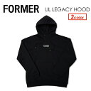 あす楽 FORMER フォーマー クレイグ・アンダーソン デーン・レイノルズ スウェット パーカー 長袖●LIL LEGACY HOOD FL22304