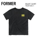 あす楽 FORMER フォーマー クレイグ アンダーソン デーン レイノルズ アパレル 半袖 Tシャツ●RELIEF T-SHIRT WASHED BLACK TE23102C1