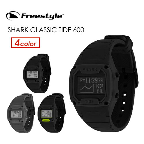 楽天SURFER　楽天市場店FreeStyle フリースタイル SHARK 時計 ウォッチ 潮見表●SHARK CLASSIC TIDE 600 シャーク クラシック タイド