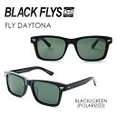 あす楽 送料無料 BLACKFLYS ブラックフライズ サングラス 偏光レンズ●FLY DAYTONA BLACK/GREEN (POLARIZED) BF-1233-01