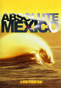 サーフィン サーフィンDVD メール便対応可●ABSOLUTE MEXICO