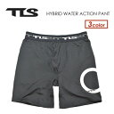TOOLS トゥールス インナーパンツ インナーショーツ●TLS HYBRID WATER ACTION PANTS ウォーターアクションパンツ