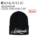 あす楽 送料無料 MAKAVELIC マキャベリック ビーニー ニット CAP ニット帽 帽子 メール便対応可●HEADWEAR COOL MAX KNIT CAP