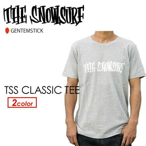 あす楽 GENTEMSTICK ゲンテンスティック THE SNOW SURF スノーサーフ アパレル 半袖 Tシャツ●TSS CLASSIC TEE