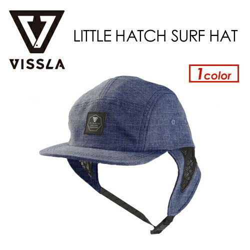 あす楽 送料無料 VISSLA ヴィスラ ビスラ CAP 帽子 サーフキャップ 紫外線対策 日焼け防止●LITTLE HATCH SURF HAT MAHTGLHA18SU