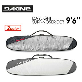 DAKINE ダカイン サーフボードケース ハードケース 18ss●DAYLIGHT SURF-NOSERIDER 9'6'' AI237-929