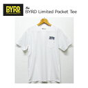 〔あす楽対応〕BYRD,バード,POMADO,ポマード,アパレル,半袖,Tシャツ●Limited Pocket TEE