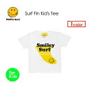 Smiley Surf スマイリーサーフ Tシャツ 半袖 キッズ 子供●Surf Fin Kid's Tee サーフフィン Tシャツ