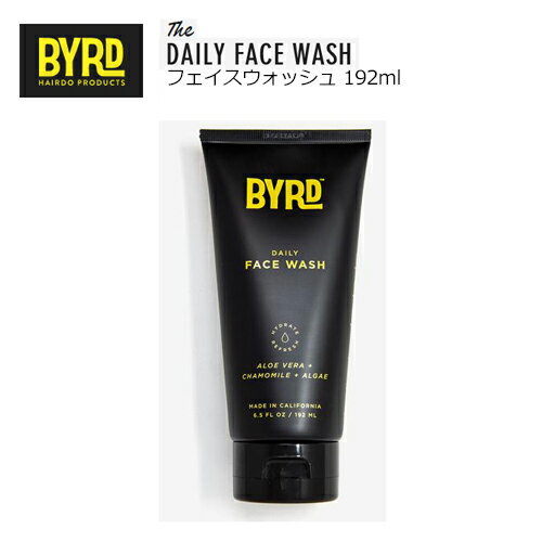 あす楽 BYRD バード POMADO ポマード 洗顔フォーム●DAILY FACE WASH フェイスウォッシュ 192ml