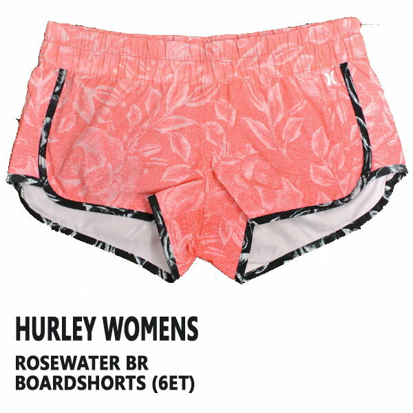 値下げしました！HURLEY/ハーレー LADYS ROSEWATER BOARDSHORTS SSDE 6ET 女性用 サーフパンツ ボードショーツ