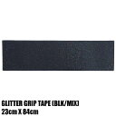 [ ݁IGLITTER GRIP TAPEyBLACK/MIXzXP[g{[hp Obve[v 9x33 fbLe[v XP{[ SK8 GRIP TAPE mԕiAyуLZs]