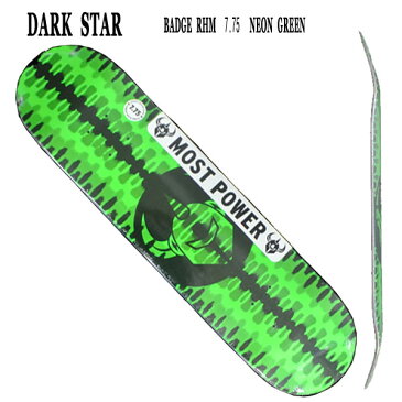 DARK STAR/ダークスター スケートボードデッキ BADGE RHM NEON GREEN 7.75 DECK スケボーSK8