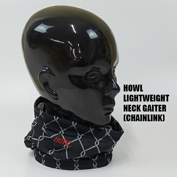 値下げしました！HOWL/ハウル 21-22 LIGHTWEIGHT NECK GAITER CHAIN LINK ネックゲイター ネックウォーマー フェイスマスク スノボースキー [返品、交換及びキャンセル不可] 2