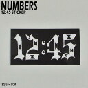 NUMBERS EDITION/ナンバーズエディション 12:45 STICKER ステッカー シール スケボー 09