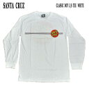 値下げしました！SANTA CRUZ/サンタクルズ CLASSIC DOT L/S TEE WHITE メンズ 長袖 Tシャツ 男性用 クリックポスト対応