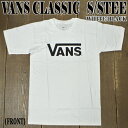 VANS/バンズ VANS CLASSIC S/S TEE ...