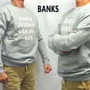 l܂IBANKS/oNX HEMISPHERE FLEECE HEATHER GREY Y L/S  g[i[ XEFbg Svg [ԕiAyуLZs]