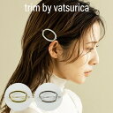 バツリカ ヘアピン シンプル メタル ヘアピン TRIM BY VATSURICA / 真鍮 / ゴールド GOLD / シルバー SILVER / トリムバイバツリカ / ギフト プレゼント 贈り物 / アクセサリー / ワンポイント / フリーサイズ / メール便送料無料 th-200