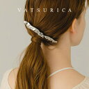 バツリカ ニュアンス ライン バレッタ BY VATSURICA / ヘアアクセサリー / トリムバイバツリカ / ギフト プレゼント 贈り物 / アクセサリー...